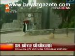 Sel Böyle Sürükledi