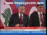 Erdoğan'dan İsrail'e Sert Mesajlar