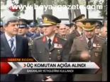 Üç Komutan Açığa Alındı