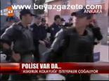 Polise Var Da Bize Yok Mu?
