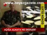Açığa Almaya Ne Dediler?