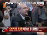 Chp'de Kurultay Sesleri