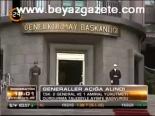 Generaller Açığa Alındı