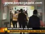 Kan Davasında Kan Aktı