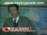 35 Yıl Sonra