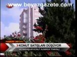 Konut Satışları Düşüyor