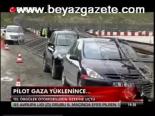 Pilot Gaza Yüklenince...