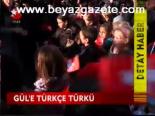 Gül'e Türkçe Türkü