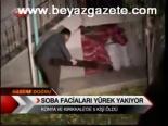 Soba Facialerı Yürek Yaktı