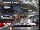 Metorolojiden Uyarı
