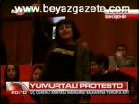 Yumurtalı Protesto