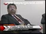 Turgut Özal'ın Ölümü