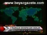 Telekulak Davasında Şok Cezalar