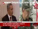 Ayim Kararı Tartışma Yarattı