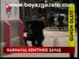 Karnaval Kentinde Savaş