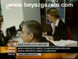 Bağ-kur'luya Müjde