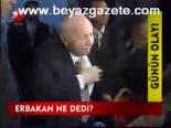 Erbakan Ne Dedi?