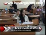 Lise Ve Önlisans Kpss Yarın
