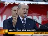 Bahçeli Çok Ağır Konuştu