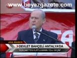 Devlet Bahçeli Antalya'da