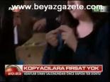 Kopyacılara Fırsat Yok