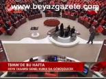 Tbmm'de Bu Hafta
