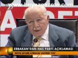 Erbakan'dan Has Parti Açıklaması