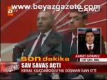 Sav Savaş Açtı