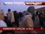 Mardin'de Göçük: 6 Ölü