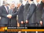 Erdoğan Kosova'da