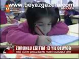 Zorunlu Eğitim 13 Yıl Oluyor