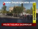 Polise Taşlarla Aldırdılar