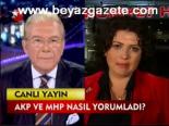 Akp Ve Mhp Nasıl Yorumlandı ?