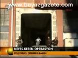 Nefes Kesen Operasyon