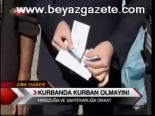 Kurbanda Kurban Olmayın !