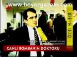 Canlı Bombanın Doktoru