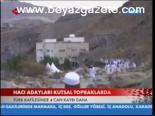 Hacı Adayları Kutsal Topraklarda