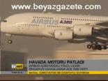 Havada Motoru Patladı