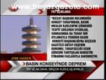 Basın Konseyinde Deprem