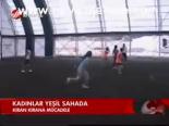 Kadınlar Yeşil Sahada
