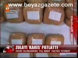 Zulayı Karis Patlattı