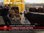 Kurban Pazarları Boş