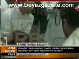 Pakistanda Saldırı