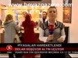 Piyasalar Hareketliydi