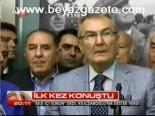 İlk Kez Konuştu