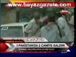 Pakistanda 2 Camiye Saldırı
