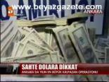 Sahte Dolara Dikkat