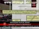 Savcıdan Hukuk Dersi