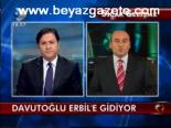 Davutoğlu Erbil'e Gidiyor
