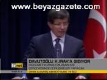 Davutoğlu K.ırak'a Gidiyor